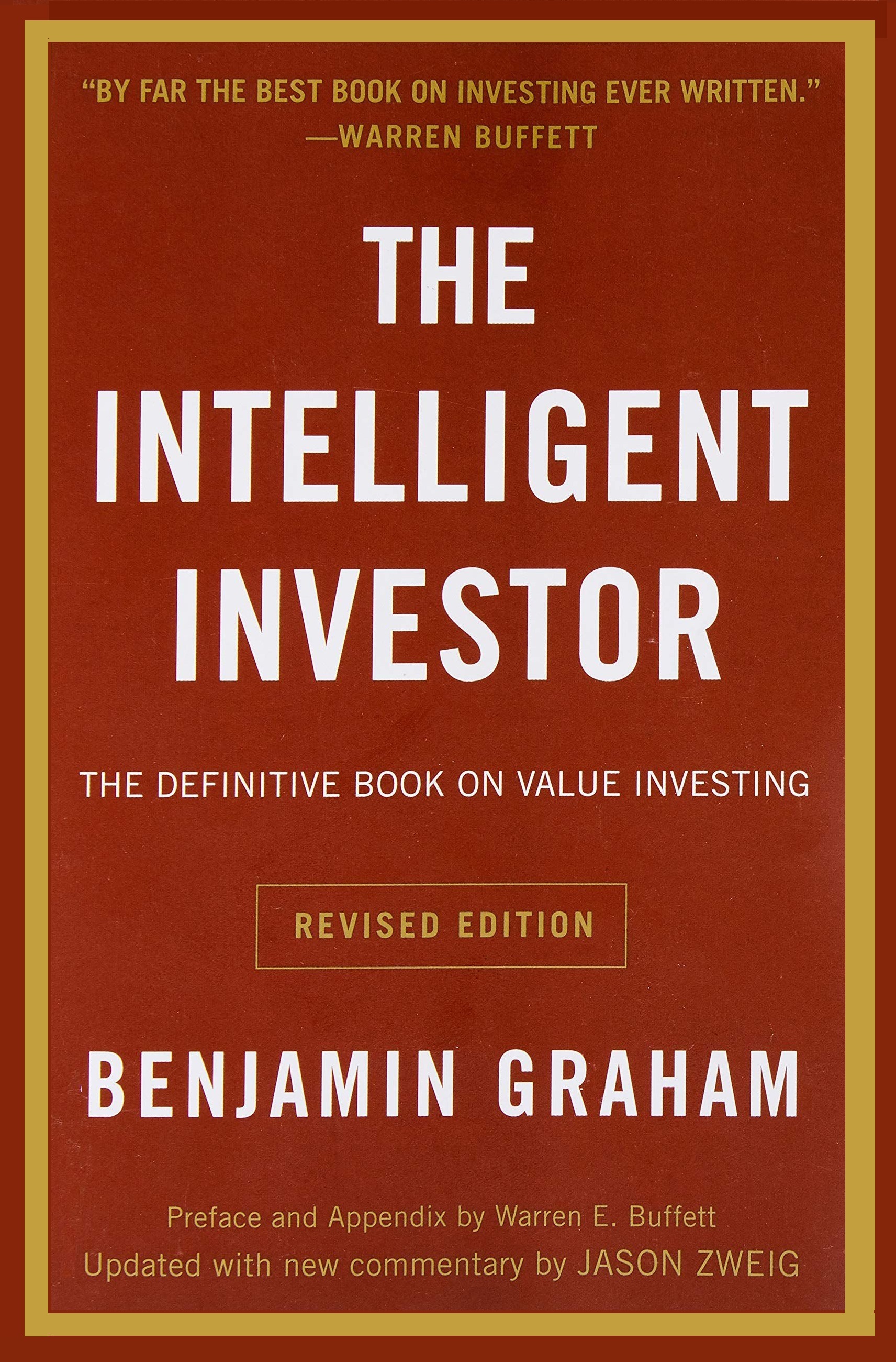 The Intelligent Investor: The Definitive Book on Value Investing