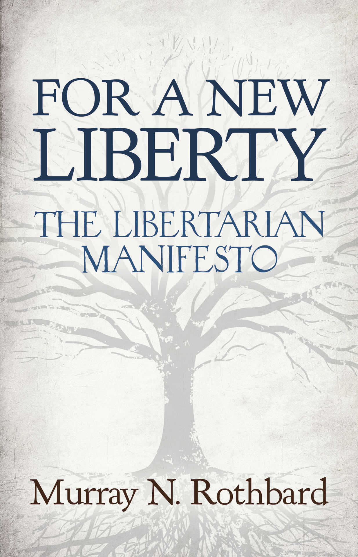 For a New Liberty: The Libertarian Manifesto (LvMI)