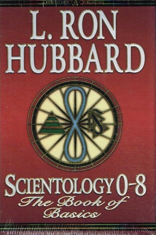 Scientology 0-8: the Book of Basics