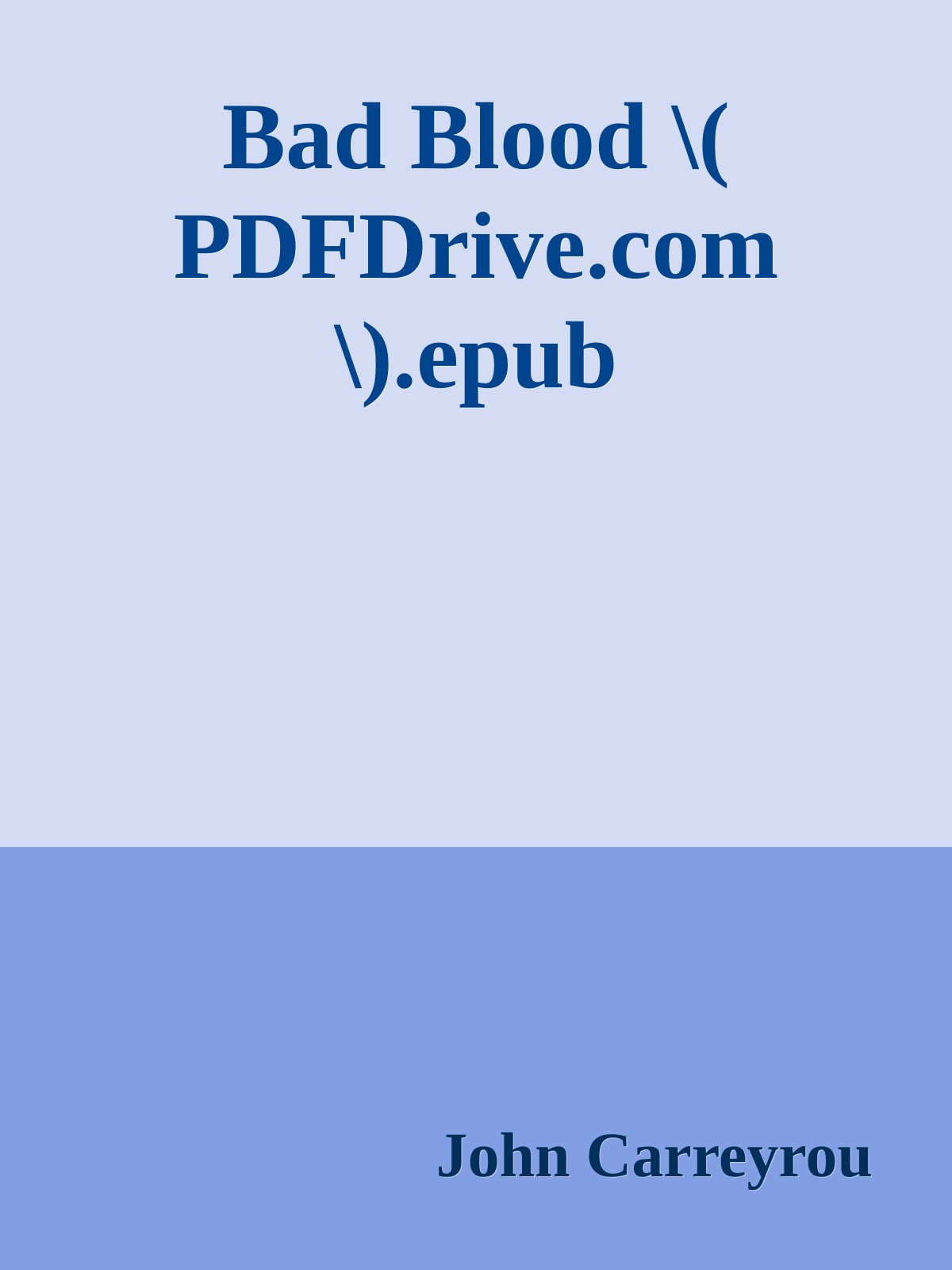 Bad Blood \( PDFDrive.com \).epub