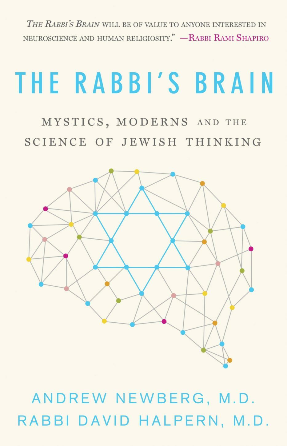 The Rabbis Brain Mystics, Moderns and the Science of Jewish Thinking