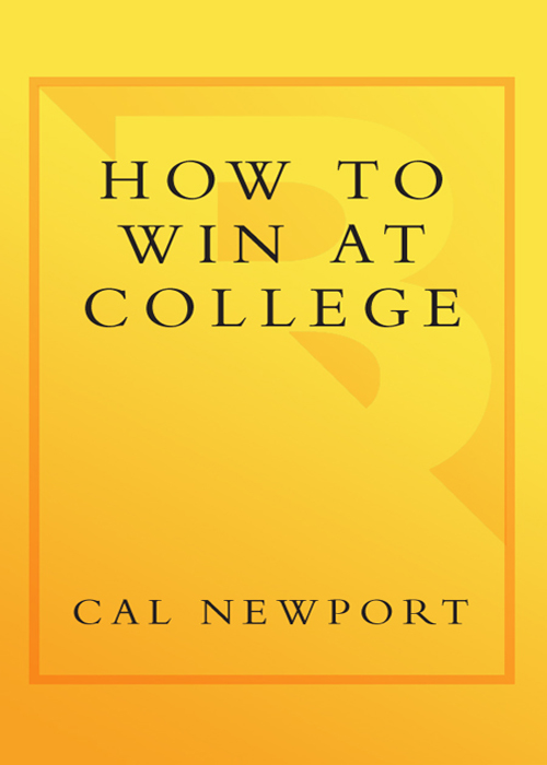 How to Win at College: Surprising Secrets for Success from the Country's Top Students